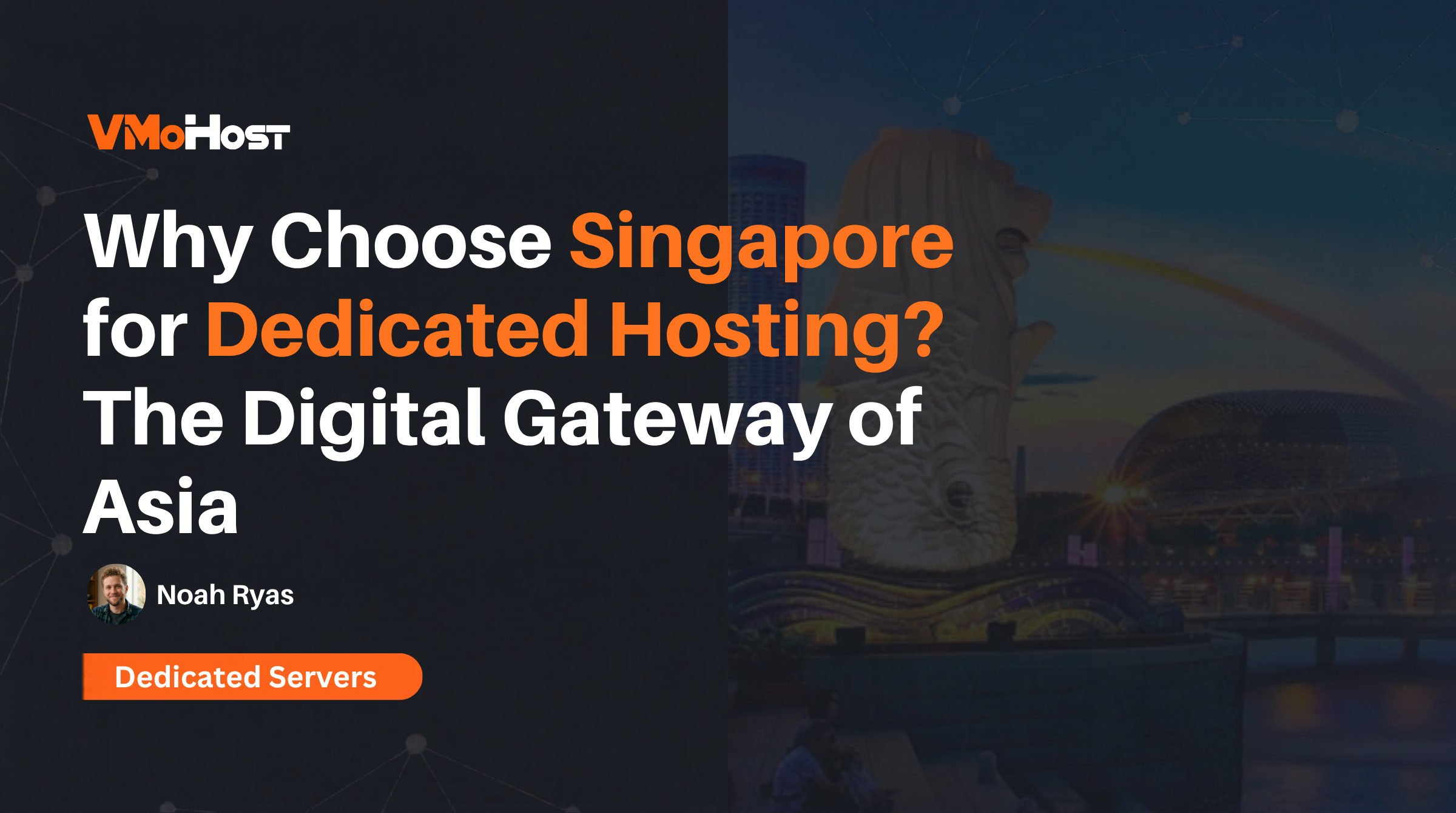 Why is Singapore the Best Location for Dedicated Hosting in Southeast Asia?